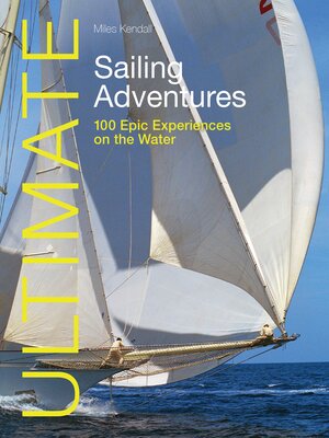 cover image of Ultimate Sailing Adventures